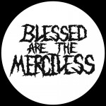 Blessed Are The Merciless